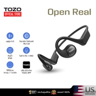 [ประกันศูนย์ไทย]  TOZO OpenReal หูฟังบลูทูธ หูฟังไร้สาย หูฟังออกกำลังกาย  Open-ear Design Bluetooth 