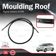 Original Toyota Estima ACR50 Moulding Roof Lining Rubber Outer Roof Rubber Pelindung Getah Bumbung