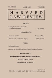 Harvard Law Review: Volume 125, Number 6 - April 2012 Harvard Law Review