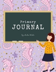 Mermaid Primary Journal - Write and Draw (Printable Version) Sheba Blake