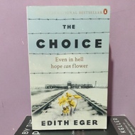 THE CHOICE ; even in hell hope can flower • EDITH EGER • Original