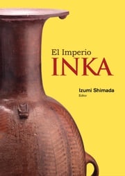 El Imperio inka Izumi Shimada