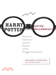 Harry Potter and the Millennials ─ Research Methods and the Politics of the Muggle Generation