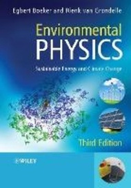Environmental Physics : Sustainable Energy and Climate Change by Egbert Boeker (US edition, paperbac