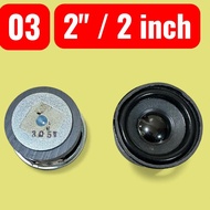 SPEAKER COPOTAN 2" 2IN 2INCH 3 OHM 5 WATT SPEAKER DIY SPARE PARTS SPEAKER 2INCH 03