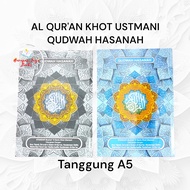 AL QURAN QUDWAH HASANAH KHOT UTSMANI 15 BARIS HVS (TANGGUNG A5)