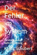 Der Fehler im System: Die etwas andere Nahtoderfahrung (Die Anomalie-Serie)
