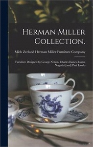 2839.Herman Miller Collection.: Furniture Designed by George Nelson, Charles Eames, Isamu Noguchi [and] Paul Laszlo