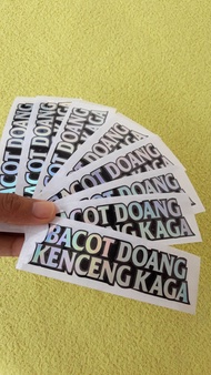 sticker cutting Hologram BACOT DOANG KENCENG KAGA