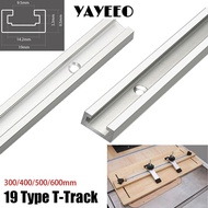YAYEEO 1Pcs T-Track, Slide Guide Rail Aluminium Alloy T-Slot Track, 19 Type 19x9.5mm T Slider Fixtur