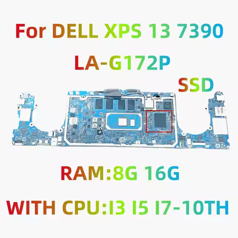 LA-G172P motherboard is suitable for DELL XPS 13 7390 laptop with I3 I5 I7-10TH Gen CPU 8G/16G RAM S