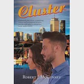 Cluster: A potentially fatal disease, a tantalizing romance and international terrorism converge with explosive consequences in