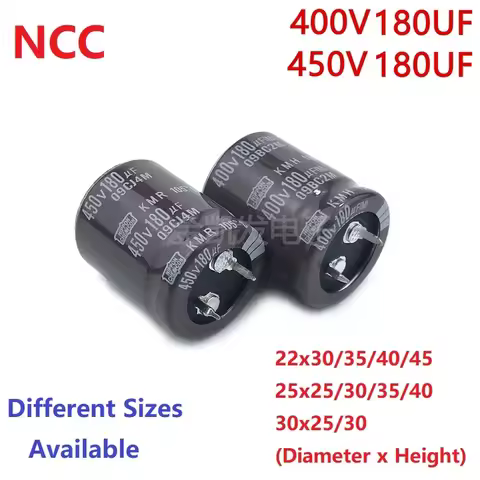 2Pcs/Lot NCC 180uF 450V / 180uF 400V 450V180uF/ 400V180uF 22x30/35/40/45 25x25/30/35/40 30x25/30 Sna