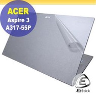 【Ezstick】ACER A317-55P 透明霧面紋機身貼 (DIY包膜)