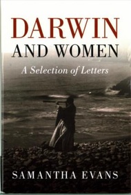 Darwin and Women : A Selection of Letters by Charles Darwin (UK edition, hardcover)