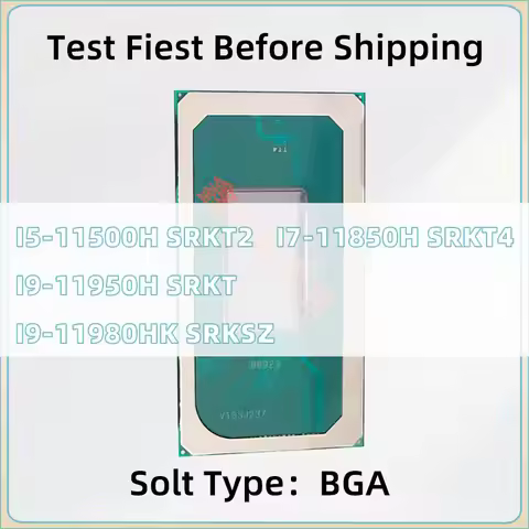 I5-11500H SRKT2 I7-11850H SRKT4 I9-11950H SRKT I9-11980HK SRKSZ BGA CPU Notebook processor