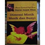 Buku Dimensi Mistik Musik dan Bunyi - Hazrat Inayat Khan