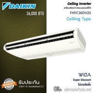 DAIKIN แอร์ FHFC36 Ceiling 36000 BTU สีขาว WHITE 36000 BTU