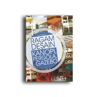 Book Of Various Designs For Canopy, Pergola, And Gazebo