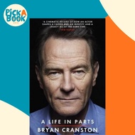 [100% Original Books] - A Life in Parts by Bryan Cranston (UK edition, paperback)