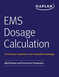 EMS Dosage Calculation: Math Review and Practice for Paramedics EMS Dosage Calculation: Math Review 