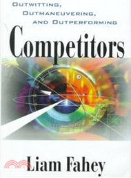 110388.Competitors: Outwitting, Outmaneuvering, And Outperforming