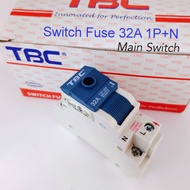 Switch Fuse Main Switch TBC 32A 1Pole + Neutral with Switch Fuse