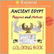 [100% Original Books] - Ancient Egypt coloring book by Paulo Notebooks (US edition, paperback)