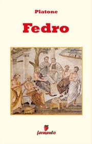 Fedro - testo in italiano Platone
