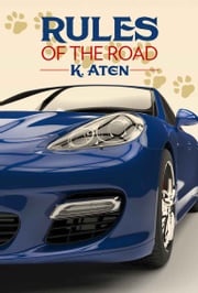 Rules of the Road K. Aten