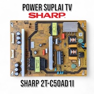 PSU TV SHARP 2T-C50AD1I - POWER SUPPLY TV SHARP 2T-C50AD1I - SHARP 50AD1I