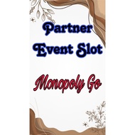 Partner event slot monopoly