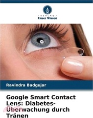 Google Smart Contact Lens: Diabetes-Überwachung durch Tränen