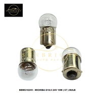 MICHIBA G18.5 24V 10W ( 67 ) BULB