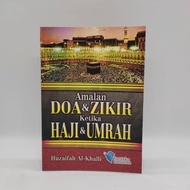 BUKU AMALAN DOA & ZIKIR KETIKA HAJI& UMRAH