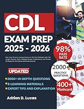 CDL Study Guide 2025-2026: Pass Your Driver's License Exams on the First Attempt with Full-Length Pr