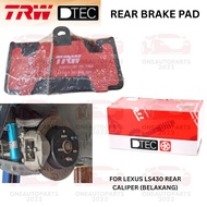 TRW DTEC PREMIUM REAR BELAKANG BRAKE PAD for LEXUS LS430 CALIPER BELAKANG