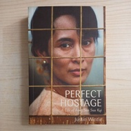 PERFECT HOSTAGE BOOK LIFE OF AUNG THE SUU KYI BY JUSTIN WINTLE