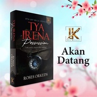 NEW READY STOK : TYA IRENA POSSESSION : ROSES ORKEDS | NOVEL TERBITAN IDEA KREATIF PUBLICATION