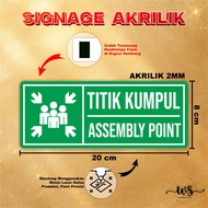 ACRYLIC KUMPUL POINT SIGN - ASSEMBLY POINT SIGN - ACRYLIC KUMPUL POINT SIGNAGE