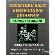 KITAB ILMU SILAT GERAK CINDAI SULAIMAN DAN PENGIJAZAHAN