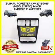 SUBARU FORESTER/ XV 2013-2019 (MIDDLE SPEC/SILVER A/C) 9-INCH ANDROID PLAYER SET (FREE CAR CAMERA+CA