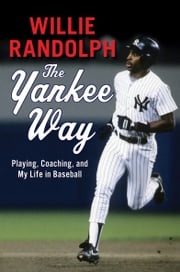 The Yankee Way Willie Randolph