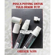 Posca CUT PC17 FOR NULIS DECORATION, POSCA WRITE DECOR, POSCA CALLIGRAPHY