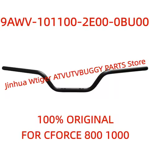 Original Steering HANDBAR 9AWV-101100-2E00-0BU00 For CFMOTO NEW800 1000 ATV Cforce X8 X8 H.0 X10 X10