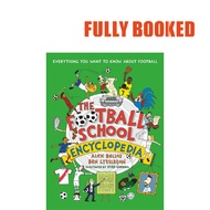 The Football School Encyclopedia (Hardcover) by Alex Bellos, Ben Lyttleton