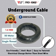 ProFence Electric Fence Underground Cable (50M 1.6MM Single Thread) High Voltage Insulated Cable Pag