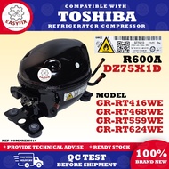 GR-RT416WE / GR-RT468WE / GR-RT559WE / GR-RT624WE DZ75X1D COMPATIBLE WITH TOSHIBA REFRIGERATOR INVER