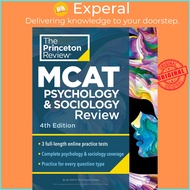 Princeton Review MCAT Psychology and Sociology Review, 4th Edition : Com by The Princeton Review (US