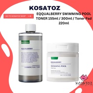EQQUALBERRY SWIMMING POOL TONER 155ml / 300ml / Toner Pad 220ml